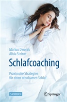 Markus Dworak, Alisia Steiner - Schlafcoaching