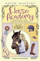 Helen Martins - Horse Academy - Sommer der Entscheidungen