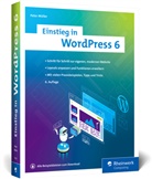 Peter M&uuml;ller - Einstieg in WordPress 6