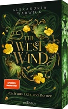 Alexandria Warwick - The West Wind - Reich aus Licht und Dornen (The Four Winds 2)