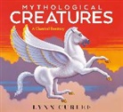 Lynn Curlee, Curlee Lynn, Lynn Curlee, Curlee Lynn - Mythological Creatures