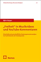 Bj&ouml;rn Kasper - "Freiheit" in Musikvideos und YouTube-Kommentaren