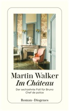 Martin Walker - Im Ch&acirc;teau