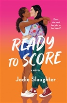 Jodie Slaughter - Ready to Score