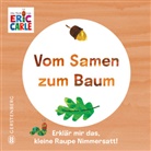Eric Carle, Leena Flegler - Vom Samen zum Baum