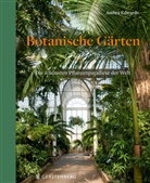 Ambra Edwards, Anke Albrecht - Botanische G&auml;rten