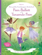 Fiona Watt - Mein gro&szlig;es Anziehpuppen-Stickerbuch: Feen-Ballett und Tanzende Feen