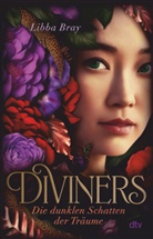 Libba Bray - Diviners - Die dunklen Schatten der Tr&auml;ume