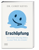 Corey Keyes - Ersch&ouml;pfung