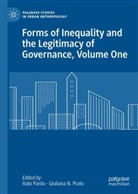 B Prato, Italo Pardo, Giuliana B. Prato - Forms of Inequality and the Legitimacy of Governance, Volume One