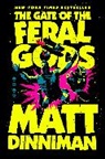 Matt Dinniman, Dinniman Matt - The Gate of the Feral Gods