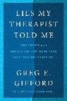 Greg E Gifford, Greg E. Gifford - Lies My Therapist Told Me
