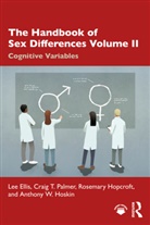 Lee Ellis, Lee Palmer Ellis, Ellis Lee, Rosemary Hopcroft, Anthony W. Hoskin, Craig T. Palmer... - Handbook of Sex Differences Volume II Cognitive Variables