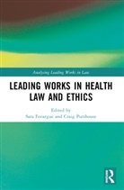Sara (University of Sheffield Fovargue, Sara Fovargue, Fovargue Sara, Craig Purshouse - Leading Works in Health Law and Ethics