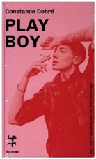 Constance Debr&eacute;, Max Henninger - Play Boy