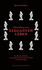 Honor&eacute; de Balzac, Andreas Mayer, Andreas Mayer - Abhandlung vom eleganten Leben