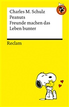 Charles M Schulz, Charles M. Schulz, Oliver Jahraus - Peanuts. Freunde machen das Leben bunter