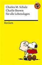 Charles M Schulz, Charles M. Schulz, Naomi Fearn - Charlie Brown f&uuml;r alle Lebenslagen