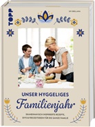 Sif Orellana - Unser hyggeliges Familienjahr