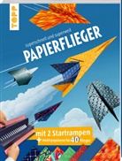 Dominik Mei&szlig;ner - Papierflieger: superschnell und superweit