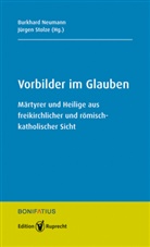 Burkhard Neumann, Stolze, J&uuml;rgen Stolze - Vorbilder im Glauben