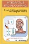 Carlos Paulo - INTEGRATIVE FACIAL CUPPING