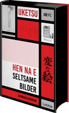 Uketsu, Uketsu Uketsu - HEN NA E - Seltsame Bilder