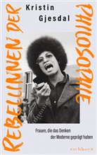 Kristin Gjesdal, Kristin Gjesdal, Kristin Gjesdal Kristin Gjesdal - Rebellinnen der Philosophie