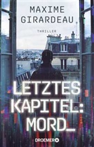 Maxime Girardeau - Letztes Kapitel: Mord