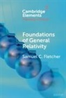 Samuel C. Fletcher, Samuel C. (University of Minnesota) Fletcher - Foundations of General Relativity
