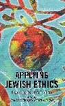 Jennifer A. Thompson, Thompson Jennifer A., Allison B. Wolf - Applying Jewish Ethics