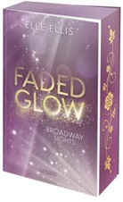Elle Ellis - Broadway Lights 2: Faded Glow