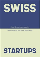 Helena Hlas, Helena Hlasova, Silvan Kr&auml;henbuhl, Silvan Kr&auml;henb&uuml;hl - Swiss Startups : from ideas to success stories