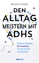 Meredith Carder - Den Alltag meistern mit ADHS