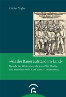 G&uuml;nter Vogler - "Als der Bauer aufstand im Land"