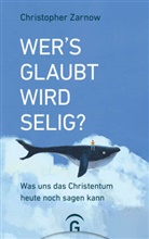 Christopher Zarnow - Wer's glaubt, wird selig?