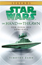 Timothy Zahn - Star Wars(TM) Die Hand von Thrawn - Der Zorn des Admirals