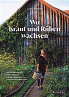 Laura Wagner, Nadine Rodler - Wo Kraut und R&uuml;ben wachsen