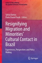 Daniel Farah, Sylvia Dantas, Paulo Daniel Farah - Resignifying Migration and Minorities' Cultural Contact in Brazil