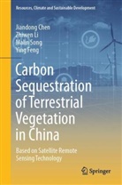 Jiandong Chen, Ying Feng, Zhiwen Li, Malin Song, Malin et al Song - Carbon Sequestration of Terrestrial Vegetation in China