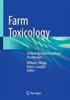 William J Meggs, L Langley, Langley, Ricky Langley, Ricky L. Langley, William Meggs... - Farm Toxicology
