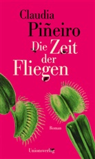Claudia Pi&ntilde;eiro - Die Zeit der Fliegen
