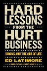 Ed Latimore - Hard Lessons from the Hurt Business
