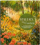 Dr Kullmann, Dr. Folko Kullmann, Folko Kullmann, Folko (Dr.) Kullmann, Bettina Rehm-Wolters, Zeiler... - Stauden im Garten