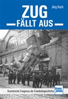 J&ouml;rg Koch - Zug f&auml;llt aus