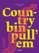 Michaela Appel, Rona Charles, Kim Doohan, Kim u a Doohan, He, Weltkulturen Museum - Country bin pull'em