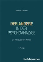 Michael Ermann, Michael Ermann, Huber, Dorothea Huber - Der Andere in der Psychoanalyse