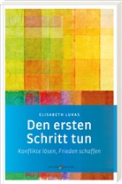 Elisabeth Lukas - Den ersten Schritt tun