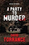 Torrance David - A Party to Murder