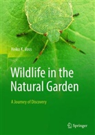 A. Bethke, P.J. McNamara, H.K. Voss, Heiko K Voss, Heiko K. Voss - Wildlife in the Natural Garden